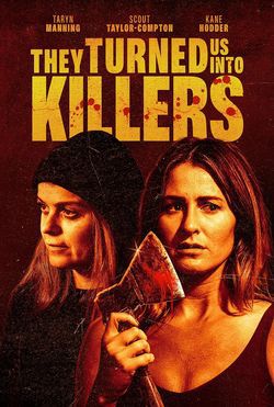 THEY TURNED US INTO KILLERS
