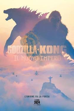 GODZILLA E KONG - IL NUOVO IMPERO