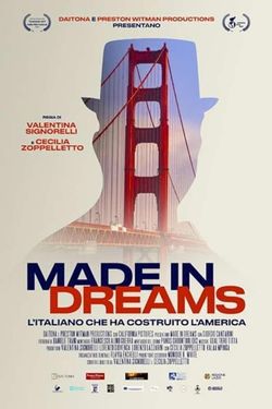 MADE IN DREAMS - L'ITALIANO CHE HA COSTRUITO L'AMERICA