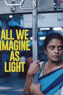 ALL WE IMAGINE AS LIGHT
